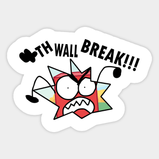 4th Wall Break Sticker